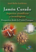 /libros/bello-gutierrez-jose-jamon-curado-aspectos-cientificos-y-tecnologicos-L03008840101.html