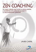 /libros/carril-obiols-javier-zen-coaching-un-nuevo-metodo-que-funde-la-cultura-oriental-y-occidental-para-potenciar-al-maximo-tu-vida-profesional-y-personal-L03008910401.html