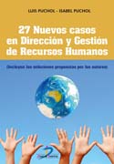 /libros/puchol-moreno-luis-27-nuevos-casos-en-direccion-y-gestion-de-recursos-humanos-incluyen-las-soluciones-propuestas-por-los-autores-L30000400701.html