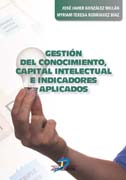 /libros/rodriguez-diaz-miryam-teresa-gestion-del-conocimiento-capital-intelectual-e-indicadores-aplicados-L30000800201.html