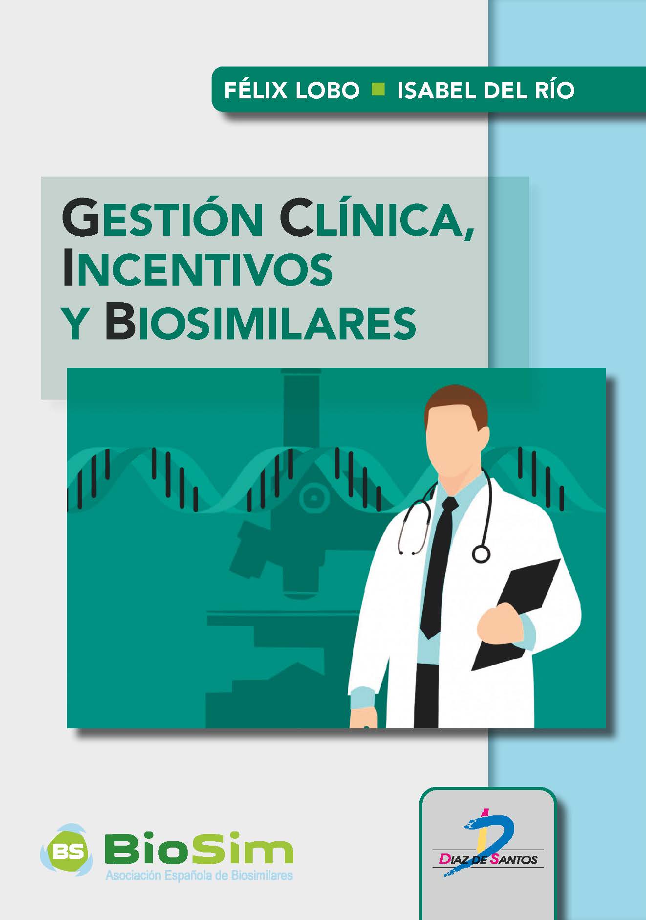 /libros/rio-alvarez-isabel-del-gestion-clinica-incentivos-y-biosimilares-L30003000101.html