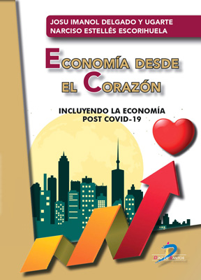 /libros/delgado-y-ugarte-josu-imanol-economia-desde-el-corazon-incluyendo-la-economia-post-covid-19-L30003370201.html