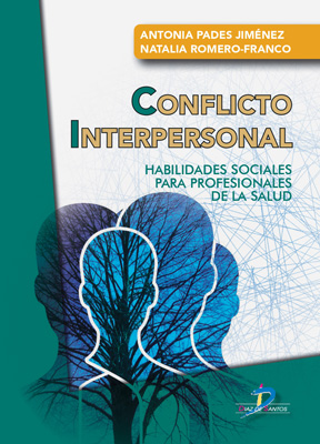 /libros/pades-jimenez-antonia-conflicto-interpersonal-habilidades-sociales-para-profesionales-de-la-salud-L30004270106.html