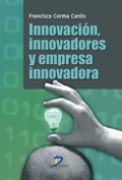 /libros/corma-canos-francisco-innovacion-innovadores-y-empresa-innovadora-L27000070101.html