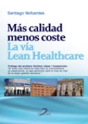 /libros/nofuentes-perez-santiago-mas-calidad-menos-coste-la-via-lean-healthcare-L27003830401.html