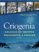 /libros/gonzalez-perez-rogelio-criogenia-calculo-de-equipos-recipientes-a-presion-L27005150102.html