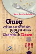 /libros/gonzalez-caballero-marta-guia-de-alimentacion-para-personas-con-sindrome-de-down-L27008000201.html